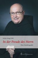 Hiegl Notker OSB - In der Freude des Herrn (geb) /Biografie