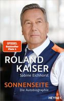 ROLAND KAISER -  Sonnenseite  -  Die Autobiographie