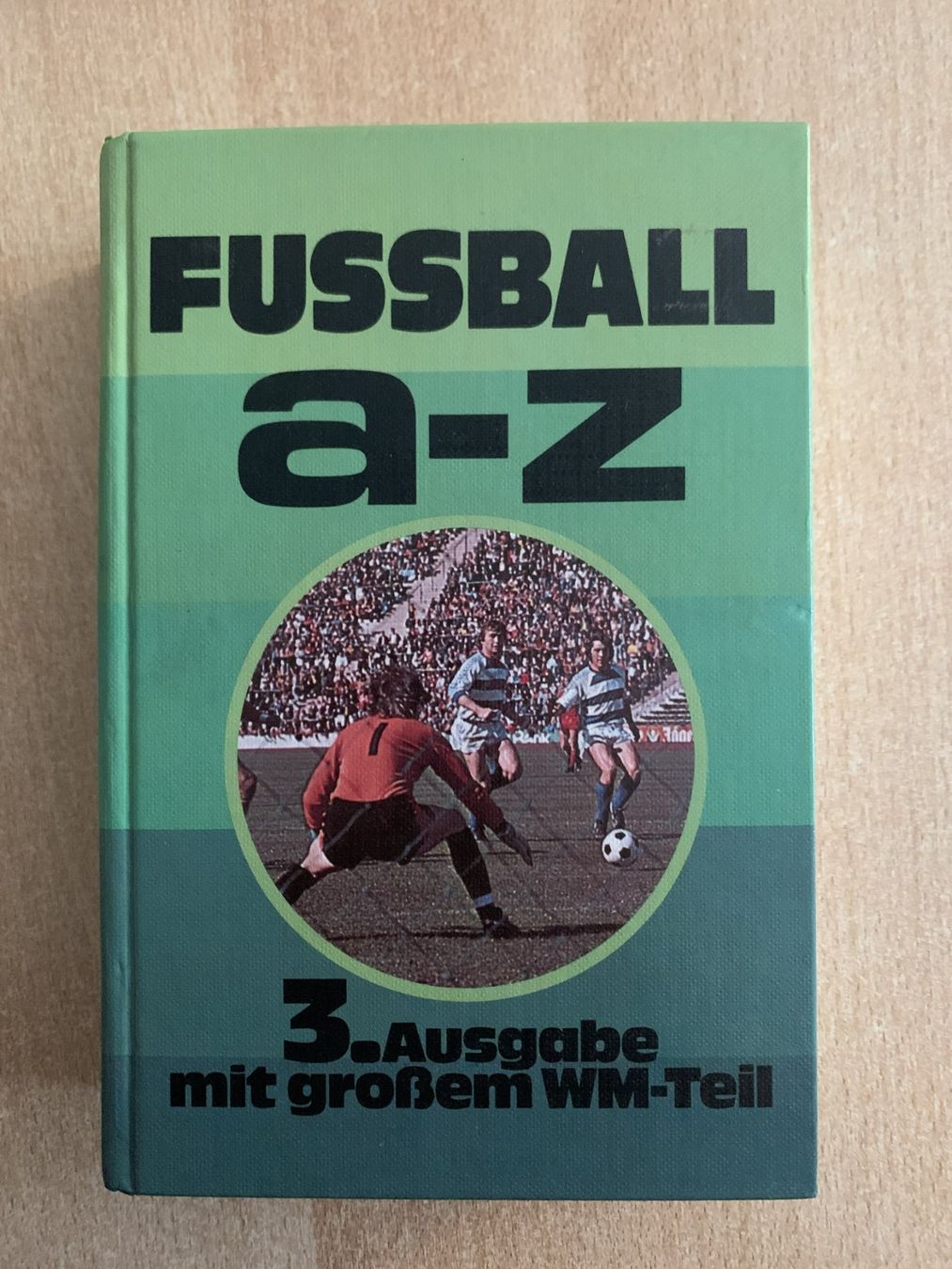 Bücher: Buch: Fussball A-Z – Gebraucht aus Reinach BL von con_ync2