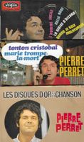 Pierre Perret 3 EP's - Tonton Cristobal, Le tord-boyaux ...