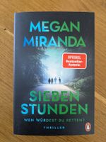 Megan Miranda - Sieben Stunden, wen würdest du retten?