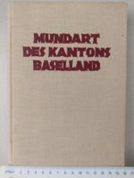 Robert Schläpfer: Die Mundart des Kantons Baselland