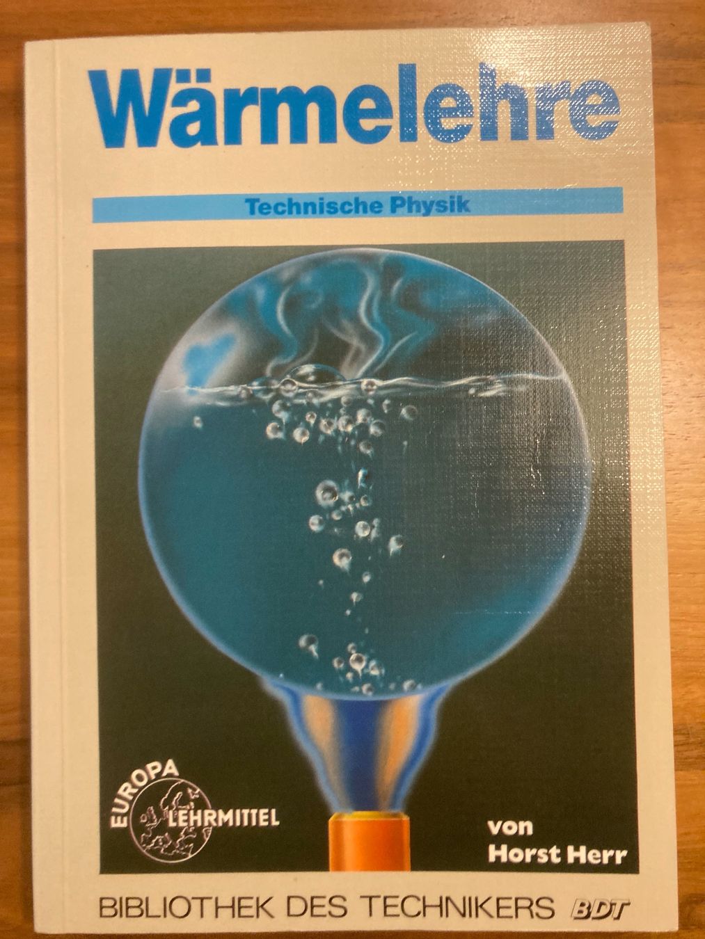 Libri: Fachbuch Wärmelehre Techn Physik Studium berufl Fortbildung – Nuovo (secondo la descrizione) da Thun venduto da HIERoderDA