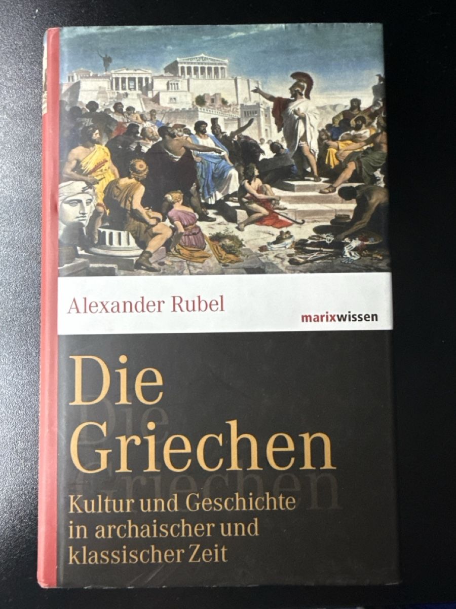 Libri: Die Griechen Alexander Rubel Kultur und Geschichte – Usato da Bern venduto da cbrz4773