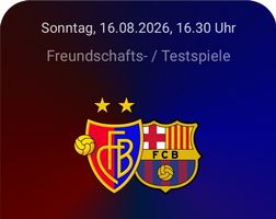 FC Basel - FC Barcelona 2x Tickets B4 16.08.2026 16:30 Uhr