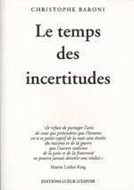 Libri: Le temps des incertitudes – Usato da Neuchâtel venduto da Dualseele