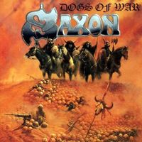 Saxon – Dogs Of War