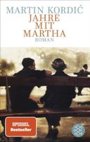 Jahre mit Martha - ISBN: 978-3-596-70936-6 / Martin Kordic