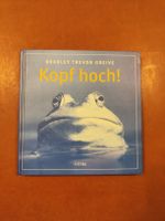 Bradley Trevor Greive "Kopf hoch!