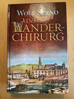 Der Wanderchirurg, Wolf Serno