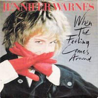 Warnes Jennifer: When The Feeling Comes Around 7"
