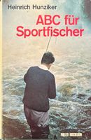 Hunziker Heinrich, ABC für Sportfischer