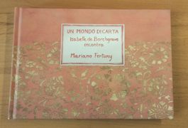 "Un mondo di carta" Isabelle de Borchgrave neu