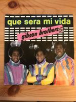 GIBSON BROTHERS (Single, 7") Que sera mi vida / West Indies