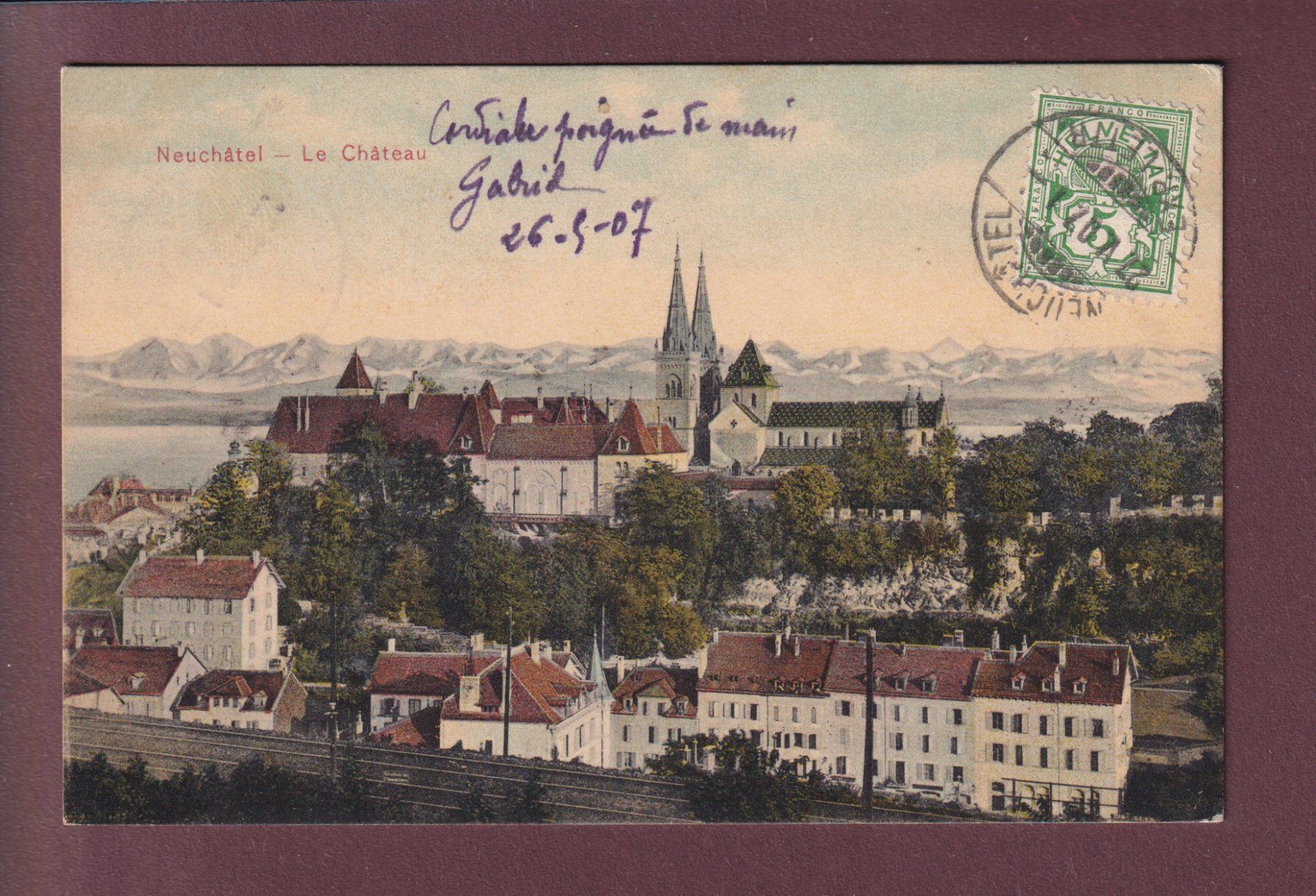 Ansichtskarten: NEUCHÂTEL - Le Château - 1907 – Gebraucht aus Pully von nicecards