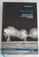 "Im Flug" Schweizer Airlines 1919-2002 1. Aufl. 2015 selten