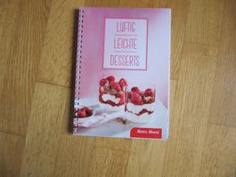 Betty Bossi: Luftig leichte Desserts Dessertrezepte