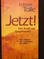 Eckhart Tolle, Jetzt!  Die Kraft der Gegenwart