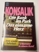 Konsalik: Die Bank im Park/Das einsame Herz, Roman!