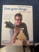 Kochbuch Drei gute Dinge auf dem Teller von Hugh Fearnley-Wh