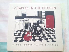 Cd Charles in the Kitchen - Slice, Cook, Taste & Thrill