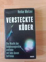 Heike Melzer Versteckte Köder Belohnungsreize dopamine rush