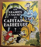 Les grandes chasses du Capitaine Barbedure E.O. 1935 (T.B.E