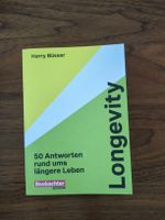 Longevity: 50 Antworten rund ums längere Leben, Harry Büsser