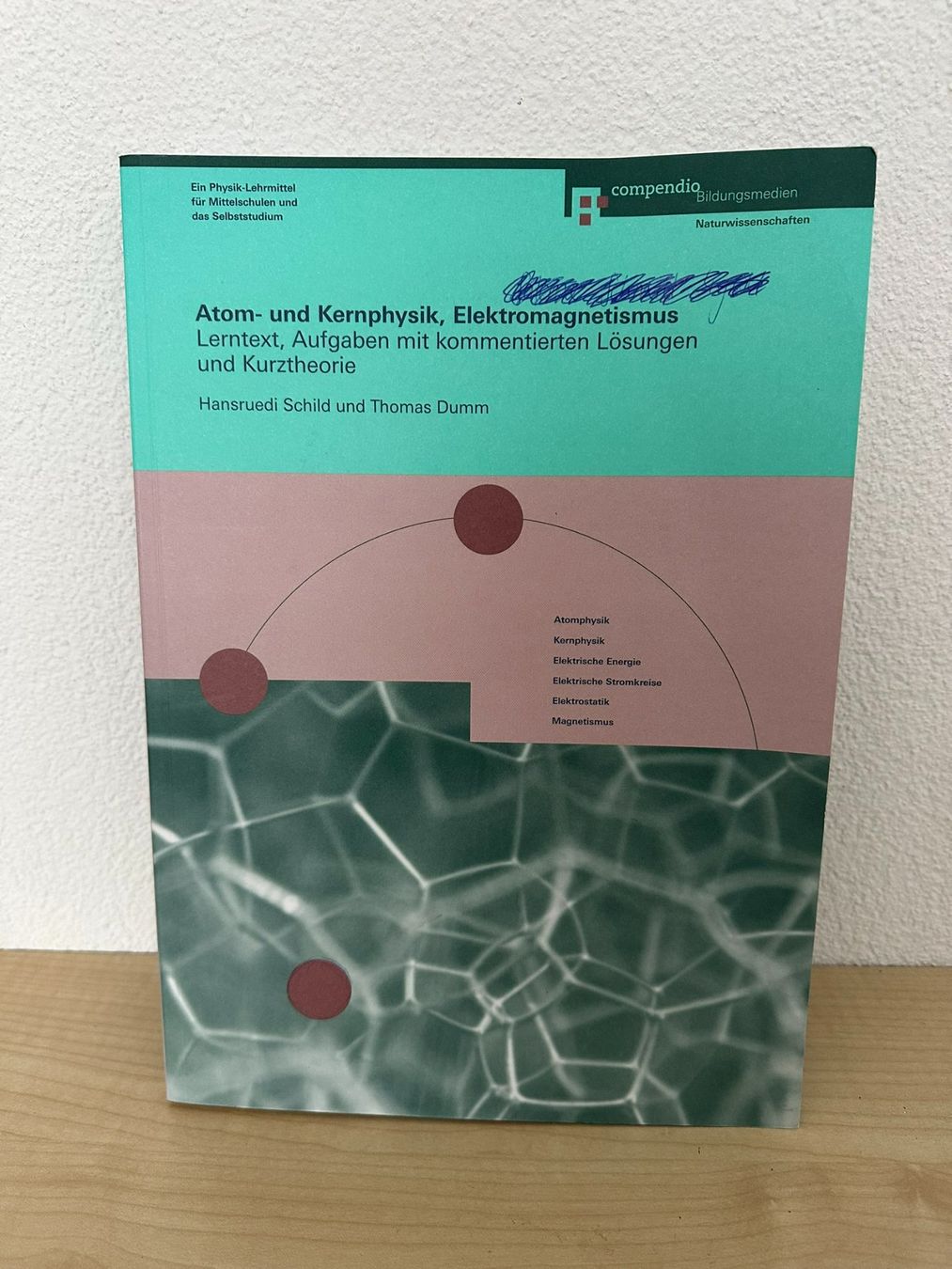 Libri: Atom- und Kernphysik, Elektromagnetismus – Usato da Rickenbach b. Wil venduto da Salsch