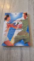 Forever Young - Das Erfolgsprogramm von Dr. Strunz!