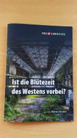 Ist die Blütezeit des Westens vorbei?