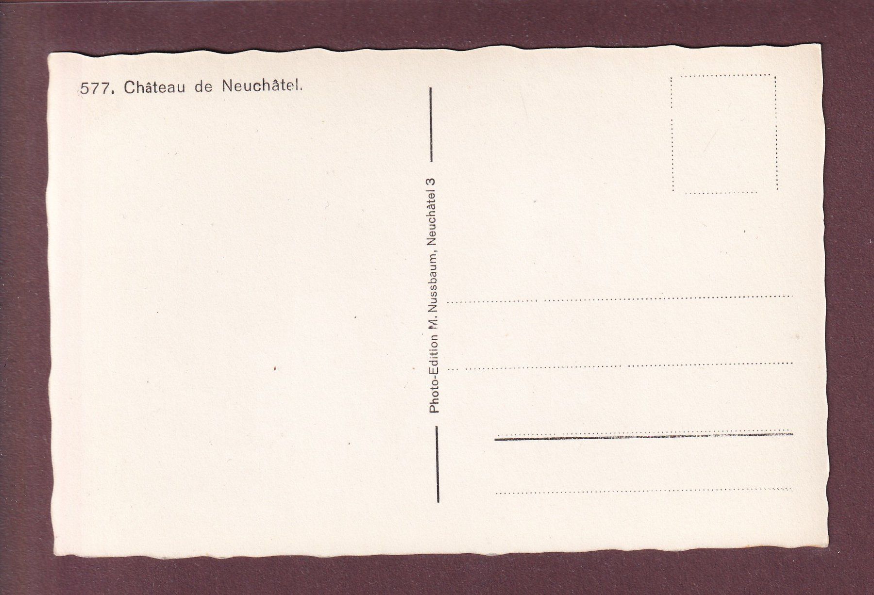 Ansichtskarten: Château de NEUCHÂTEL – Gebraucht aus Pully von nicecards 1
