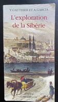 L'exploration de la Sibérie, Yves Gauthier, Antoine Garcia