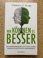 Buch gebunden "Wir können es besser", Clemens G. Arvay