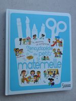 L'encyclopédie des petits la maternelle - Larousse jeunesse