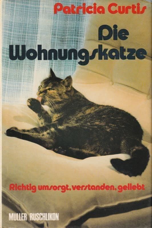 Libri: Curtis Patricia, Die Wohnungskatze – Nuovo (secondo la descrizione) da Sarnen venduto da Livres