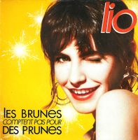 Lio - Les brunes comptent pas pour des prunes