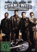 Born to be wild - Saumässig unterwegs