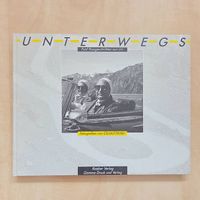 Unterwegs - Fünf Passgeschichten aus Uri