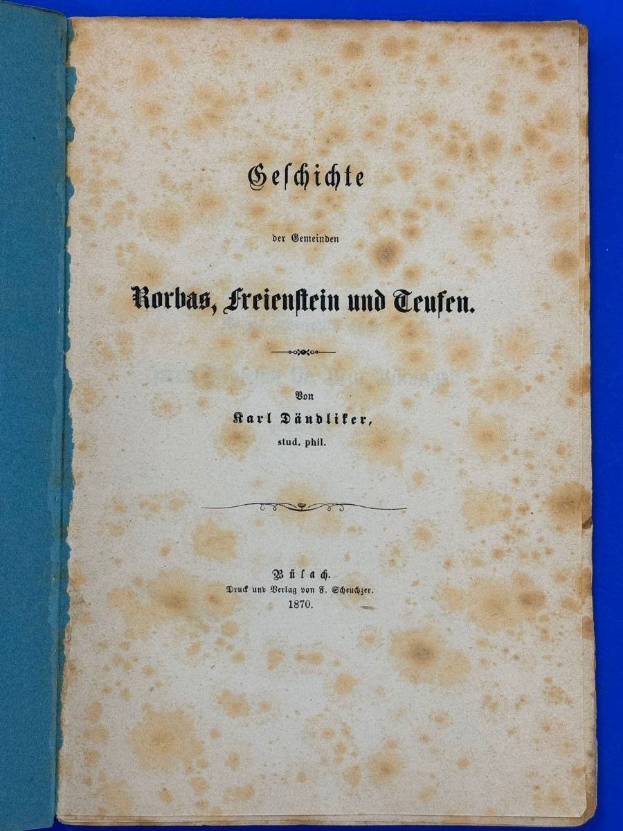 Libri: Geschichte der Gemeinden Rorbas, Freienstein und Teufen.1870 – Usato da Adliswil venduto da buch_und_kunst 1