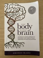 "Your Body Is Your Brain" by Amanda Blake - Paperback