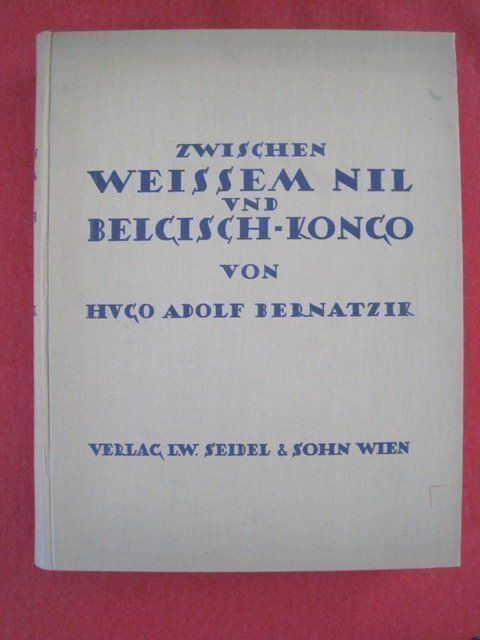 Libri: BERNATZIK H.A.:ZWISCHEN WEISSEM NIL .... – Usato da Zürich venduto da Fredor01