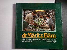 dr Märit z Bern - Edition Erpf - Berner Märkte - 1982