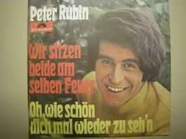 Vinyl Single Peter Rubin - Wir sitzen beide am selben Feuer