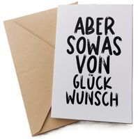 Glückwunscharte inkl. Kuvert ABER SO WAS (neu/OVP)
