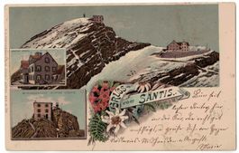 Gruss vom Säntis, Litho, gelaufen 1902