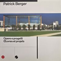 🇨🇭 Patrick Berger Œuvres Et Projets Skira IT / FR Accademi