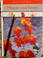 Kinder Entdecken ... Pflanzen Und Bäume (4. Auflage 1990)