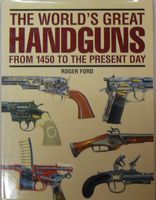 The World's Great Handguns