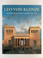 Leo von Lenze - Architekt zwischen Kunst und Hof - PRESTEL